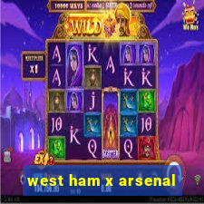 west ham x arsenal